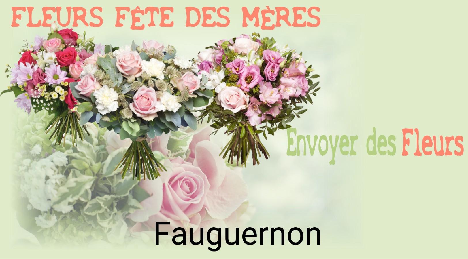 Bouquet de Fête des Mères livré à Fauguernon
